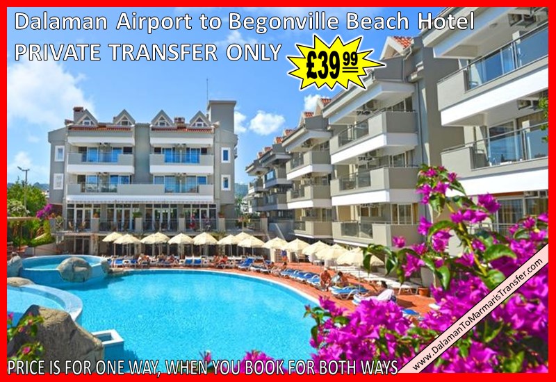 Dalaman Airport to Begonville Hotel Marmaris Dalaman Airport to Begonville Hotel Marmaris